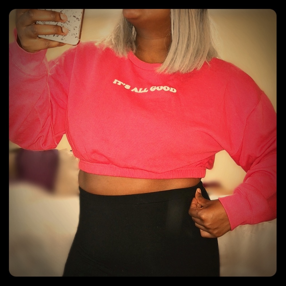 “It’s All Good” cropped sweatshirt